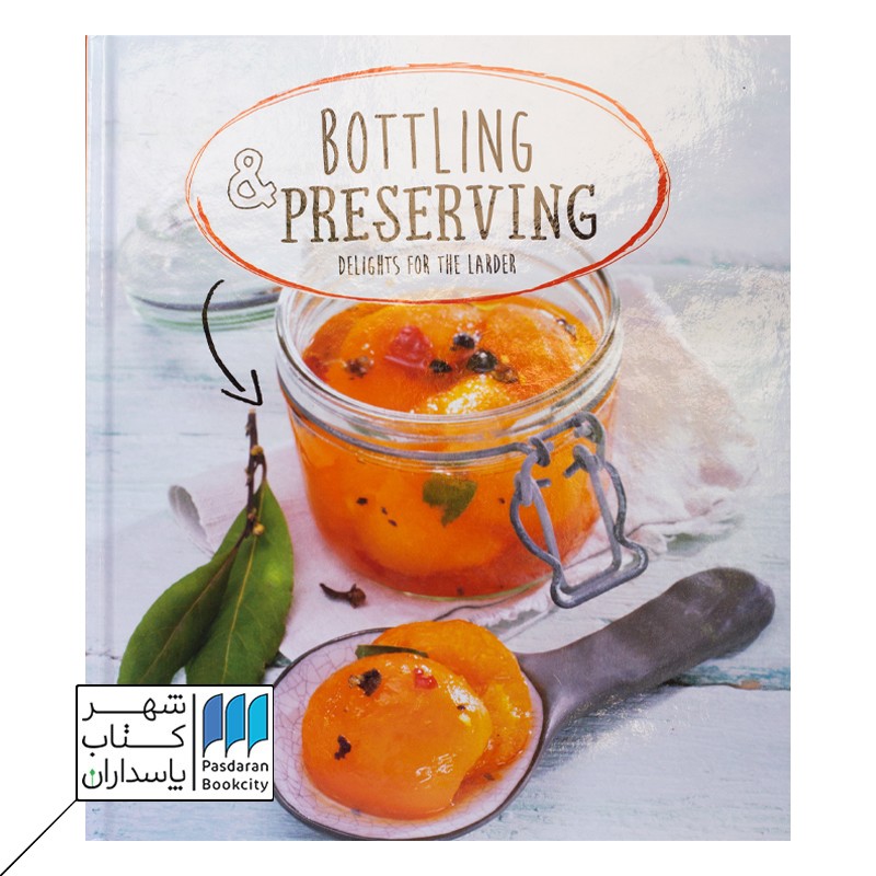 Bottling & preserving کتاب آشپزی